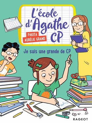 cover image of L'école d'Agathe CP--Je suis une grande de CP !